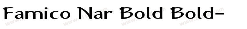 Famico Nar Bold Bold字体转换